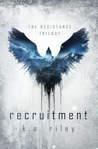 Recruitment dystopian novel - recruitment:, a