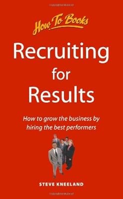 Recruiting for results how to - for,