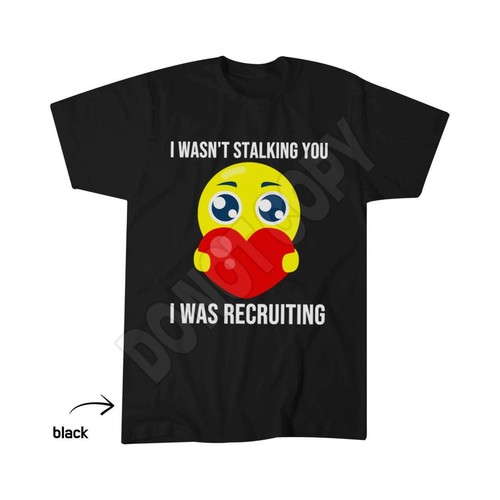 Recruiting meme shirt funny - recruiting, t-shirt,